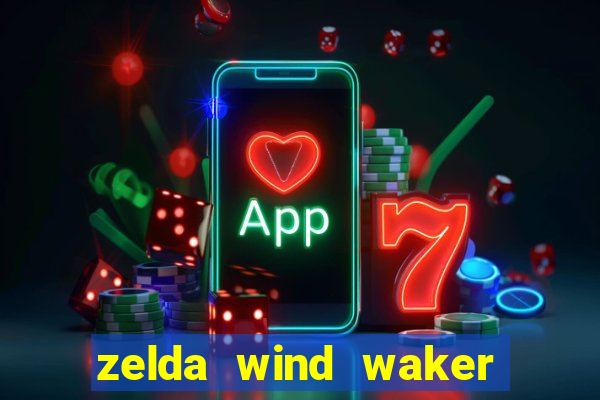 zelda wind waker rom pt br